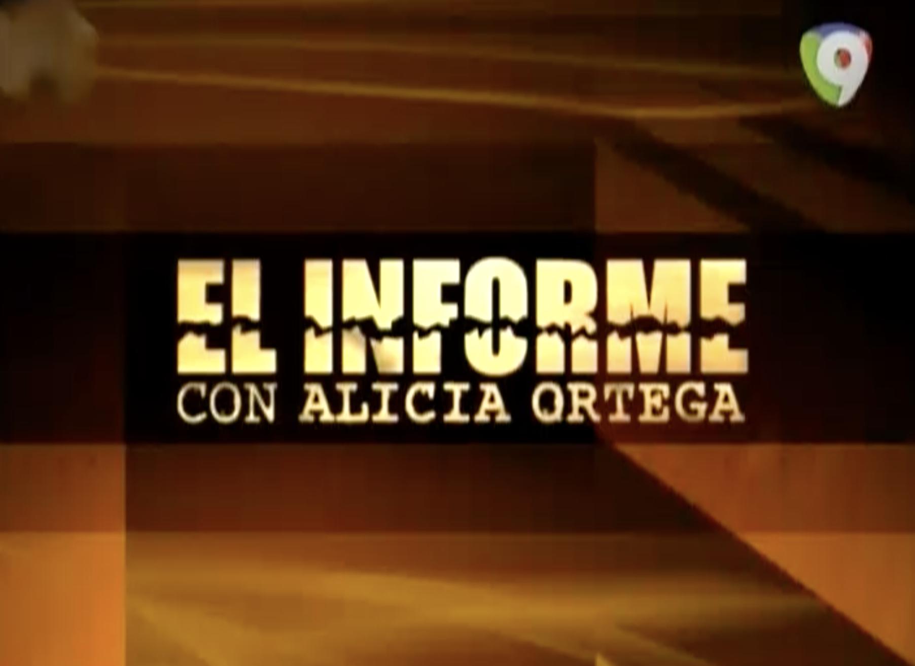 El Informe – Alicia Ortega