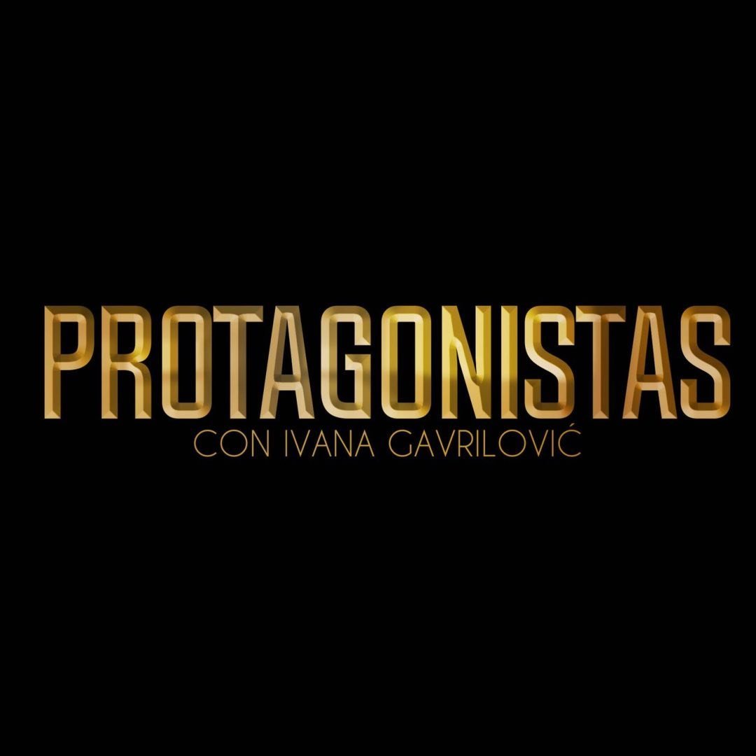 Protagonistas – Ivana Gavrilovic